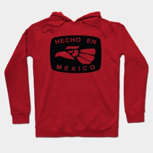 Hecho en Mexico Hoodie